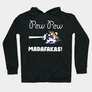 Pew Pew Madafakas Shooting Cool Unicorn In Glasses Hoodie